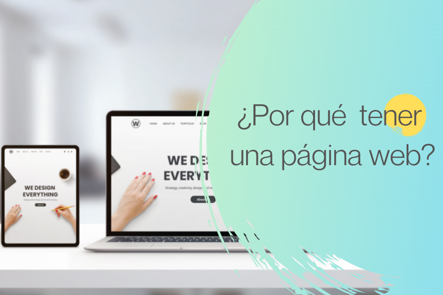¿POR QUÉ TENER UNA PÁGINA WEB?