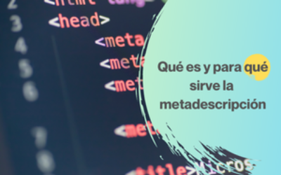 Qué es y para qué sirve la metadescripción